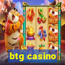 btg casino